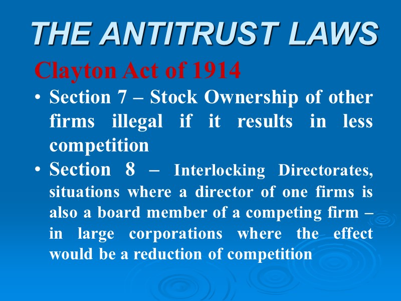 THE ANTITRUST LAWS Clayton Act of 1914 Section 7 – Stock Ownership of other